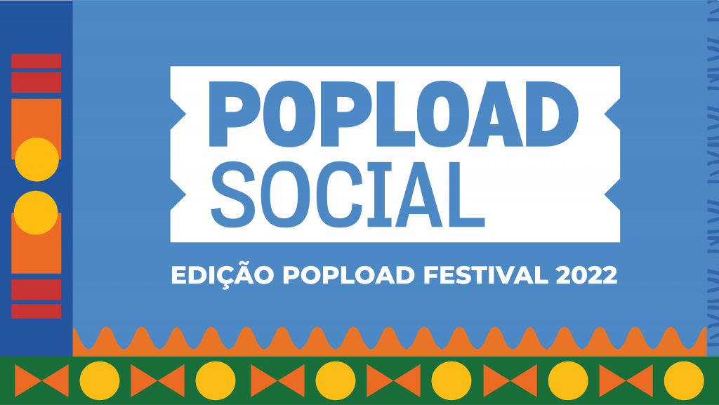 Popload Social: ingressos para o festival em troca do bem