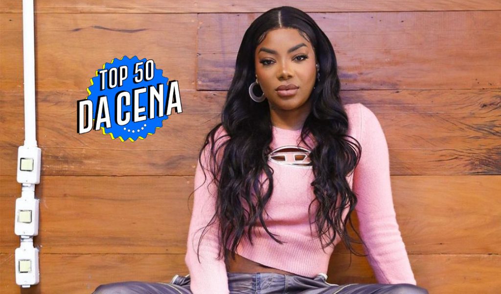 Top 50 da CENA – Semana é da Ludmilla e ninguém tasca. Rapper Sant vem na cola. Bike traz o rock para o terceiro
