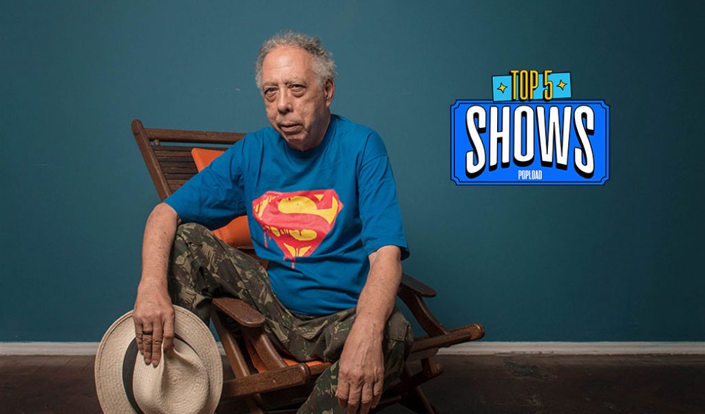 Top 5 Shows – Em busca do baticum perfeito: a semana tem Jards Macalé, Ava Rocha, Boogarins, Lia Paris, Àiyé e muitos outros