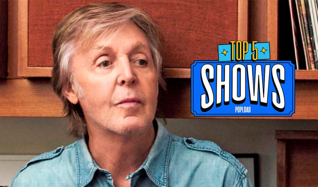 Top 5 Shows – Paul McCartney, né? Mas no sul tem Morrostock e um solo do Mateus Fazeno Rock