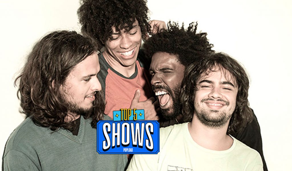 Top 5 Shows – Um Boogarins ali no Circo. Um jazz ali nos Blues. E um saravá para Floripa