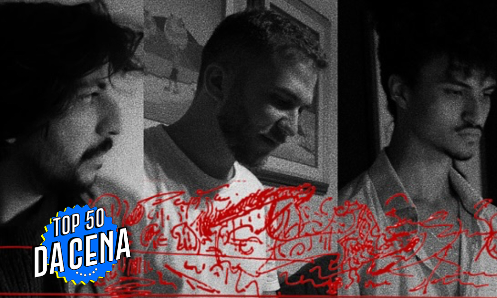 Top 50 da CENA – Tão perto, tão longe, Cajupitanga & Arthus Focchi dominam a semana. Djonga demorou a dormir mas chegou. E o Jovens Ateus vem no reverb sujo